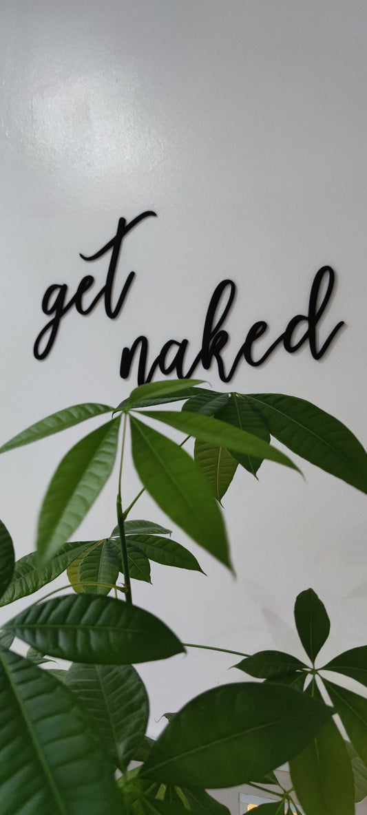 Get naked | Badezimmer | Badezimmer Dekoration | Badezimmer Schild | Badezimmer Schriftzug | Get naked Schriftzug | Badezimmerdeko | Schriftzug aus Holz