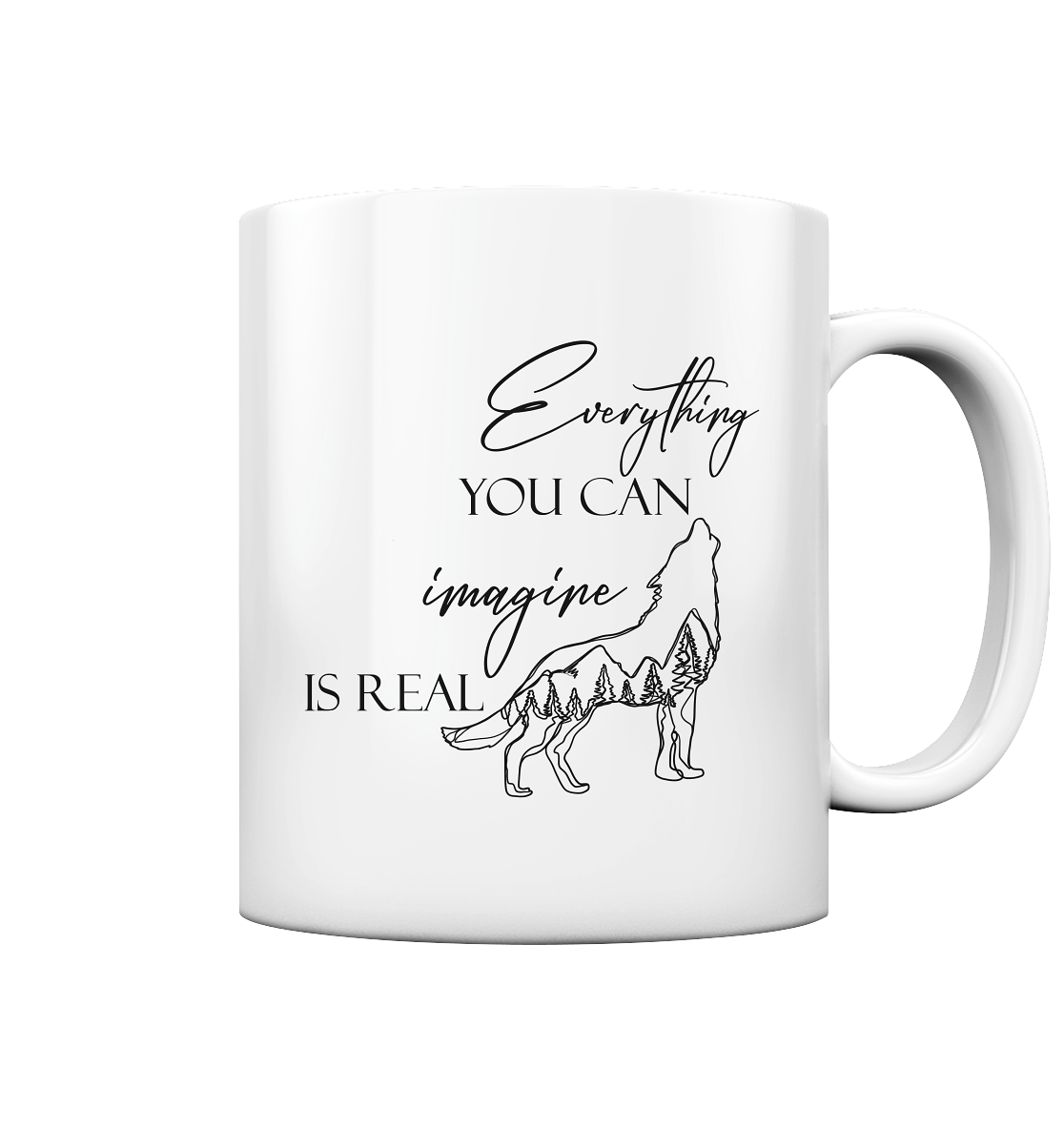 Wolf "Everything you can imagine is real" - Tasse glossy