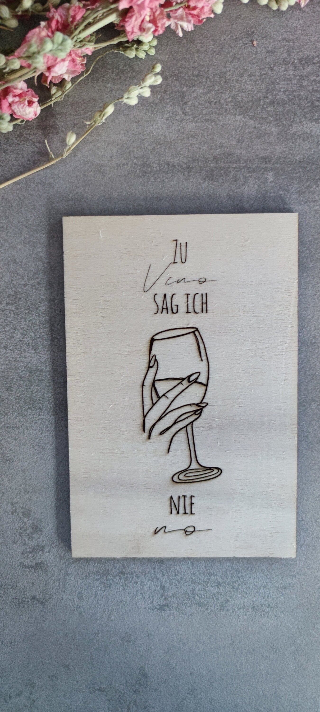 Bild aus Holz "Zu Vino sag ich nie no"/Holzbild/Bild mit Spruch/Weinspruch/Weinsprüche/Bild mit Weinspruch